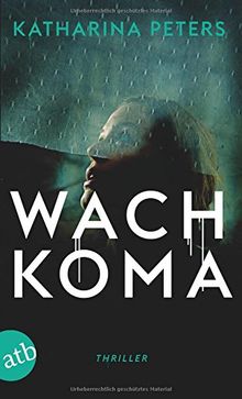 Wachkoma: Thriller