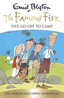 Five Go Off To Camp: Book 7 (Famous Five, Band 7)