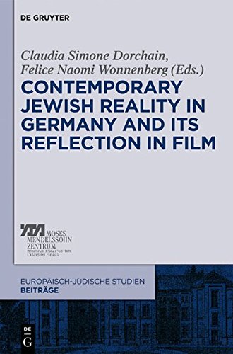 Contemporary Jewish Reality in Germany and Its Reflection in Film (Europäisch-jüdische Studien - Beiträge, Band 2)