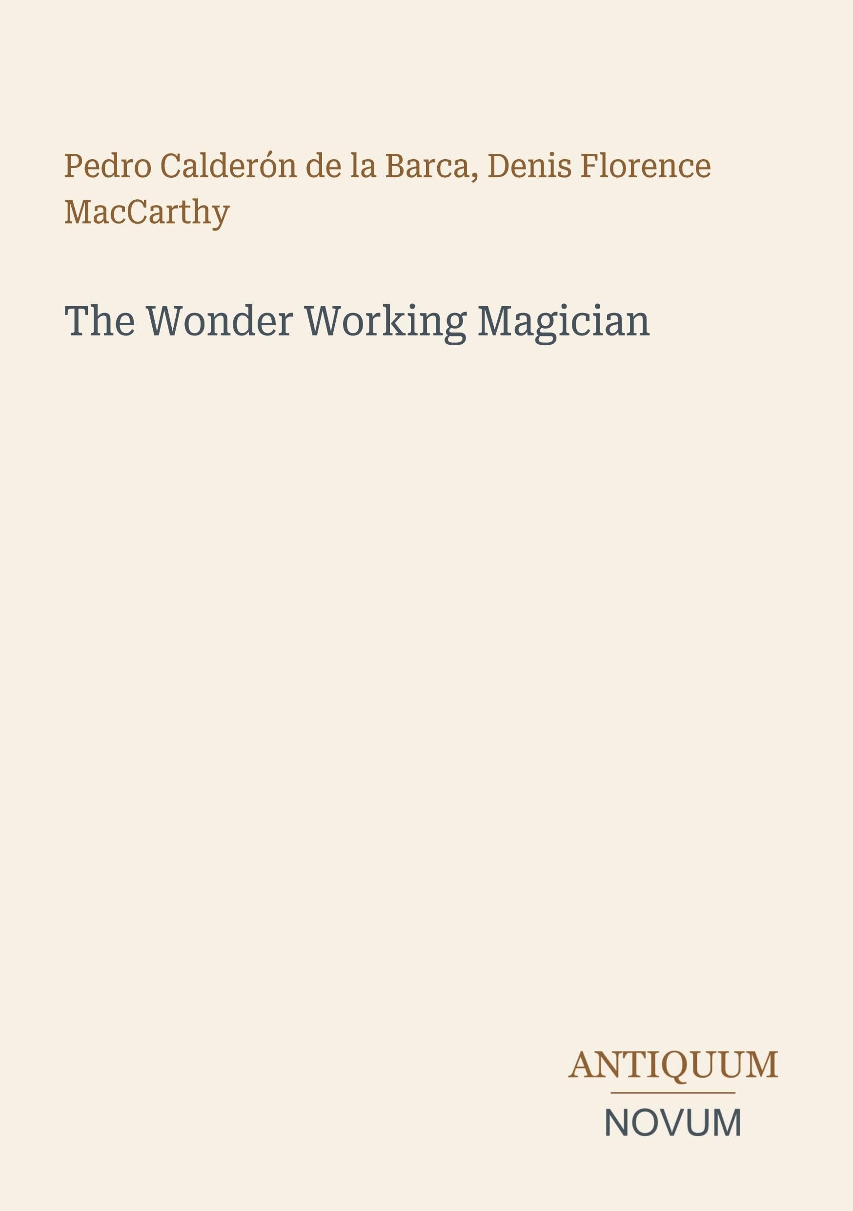 The Wonder Working Magician
