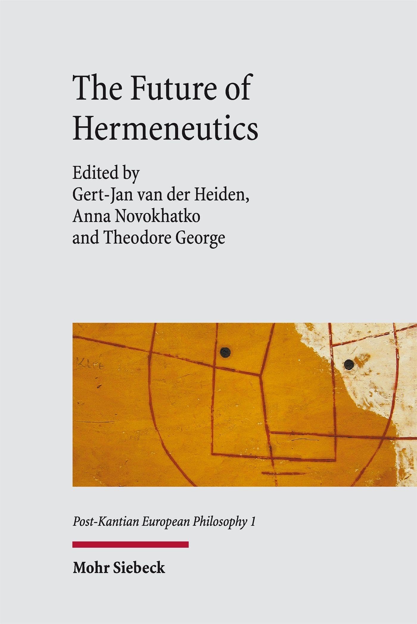The Future of Hermeneutics - Neuware
