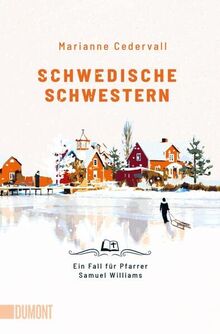 Schwedische Schwestern: Ein Fall für Pfarrer Samuel Williams (Ein Pfarrer-Samuel-Williams-Krimi, Band 2)