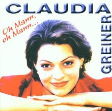 Oh Mann,Oh Mann von Claudia Greiner | CD | Zustand sehr gut