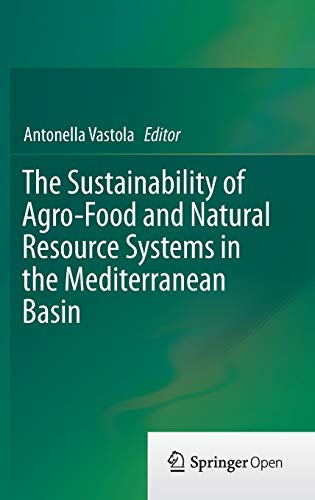 The Sustainability of Agro-Food and Natural Resource Systems in the Mediterranean Basin