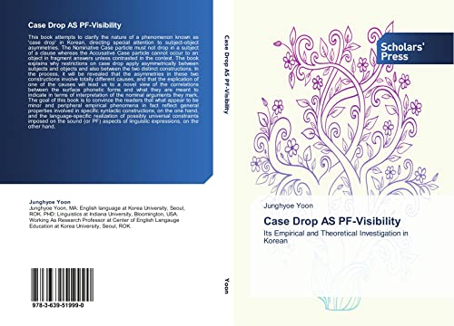 Case Drop AS PF-Visibility: Its Empirical and Theoretical Investigation in Korean