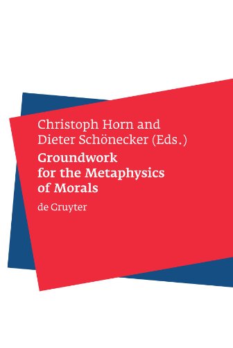 Groundwork for the Metaphysics of Morals