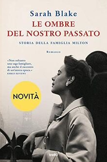 Le ombre del nostro passato. Storia della famiglia Milton (Narrativa TRE60)