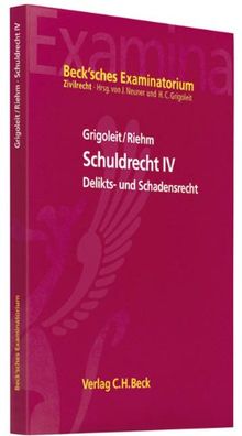 Schuldrecht IV: Deliktsrecht und Schadensrecht