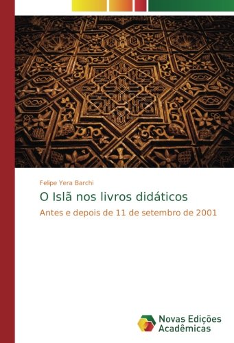 O Islã nos livros didáticos: Antes e depois de 11 de setembro de 2001