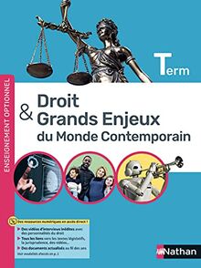 Droit & grands enjeux du monde contemporain terminale : enseignement optionnel