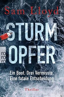 Sturmopfer: Ein Boot. Drei Vermisste. Eine fatale Entscheidung | Psychothriller