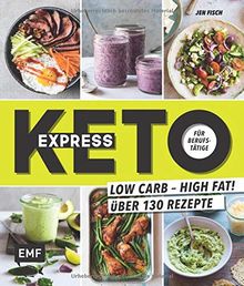 Express-Keto für Berufstätige – Schnelle ketogene Küche ...