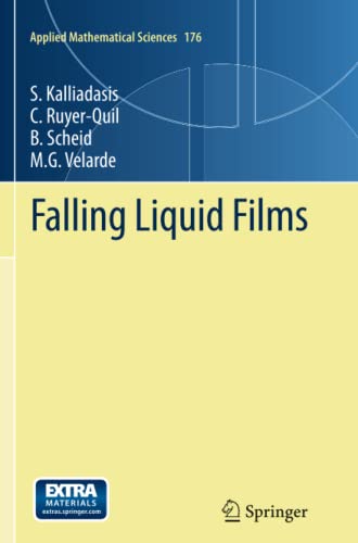 Falling Liquid Films (Applied Mathematical Sciences, Band 176)