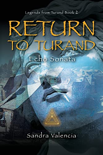 Return to Turand: Echo Sonata (Legends from Turand)