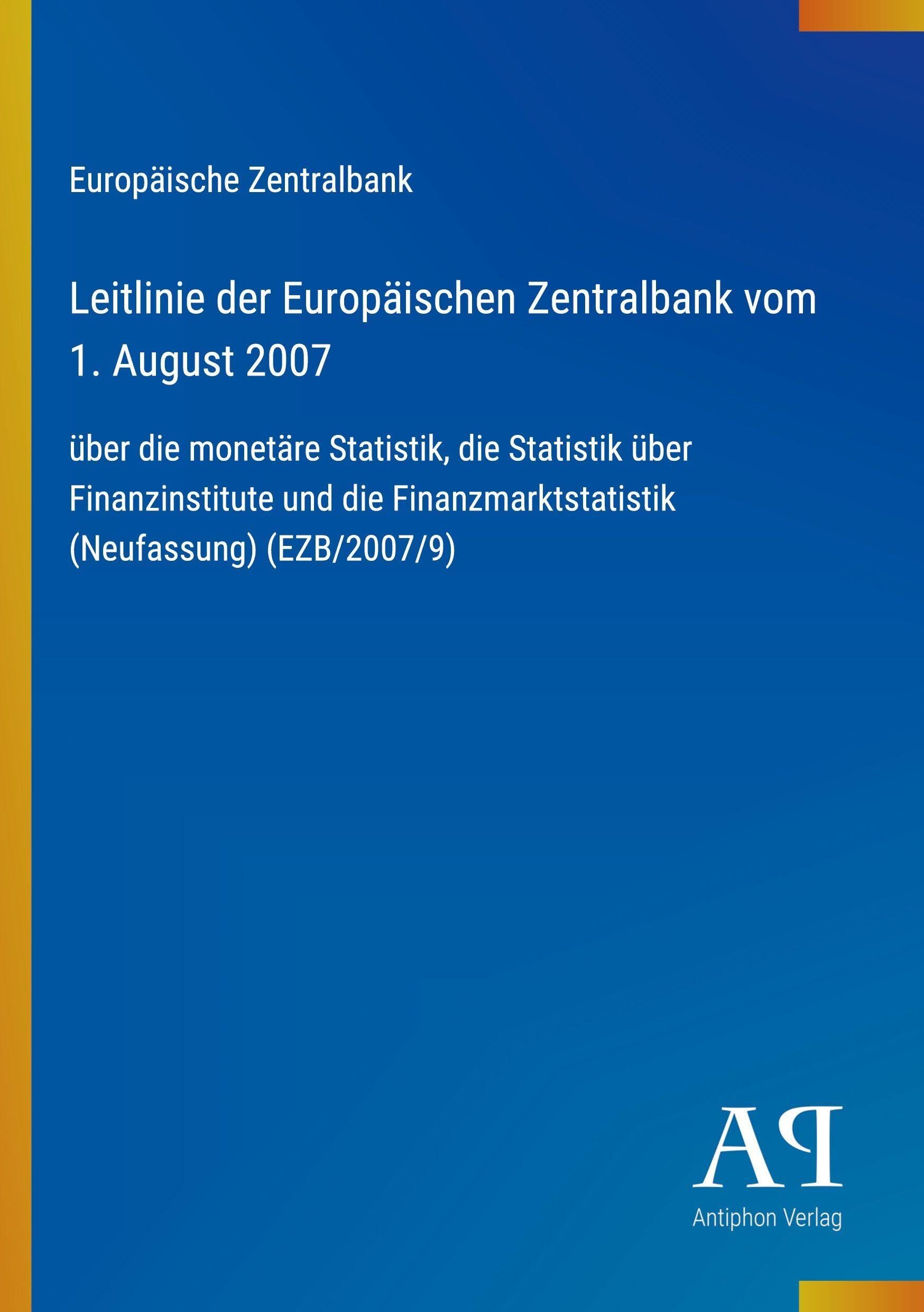 Leitlinie der Europäischen Zentralbank vom 1. August 2007