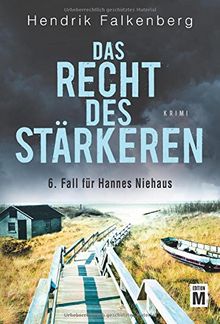 Das Recht des Stärkeren - Ostsee-Krimi (Hannes Niehaus, Band 6)