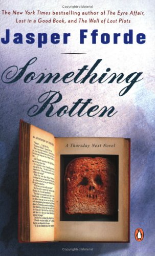 Something Rotten: A Thursday Next Novel