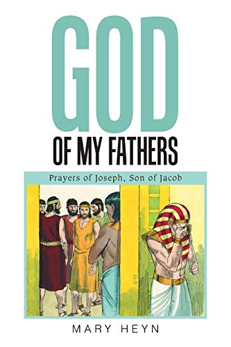 God of My Fathers: Prayers of Joseph, Son of Jacob