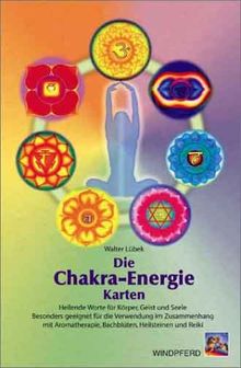 Die Chakra - Energie- Karten. Buch und 154 Karten