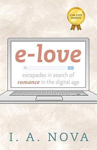 e-love: escapades in search of romance in the digital age