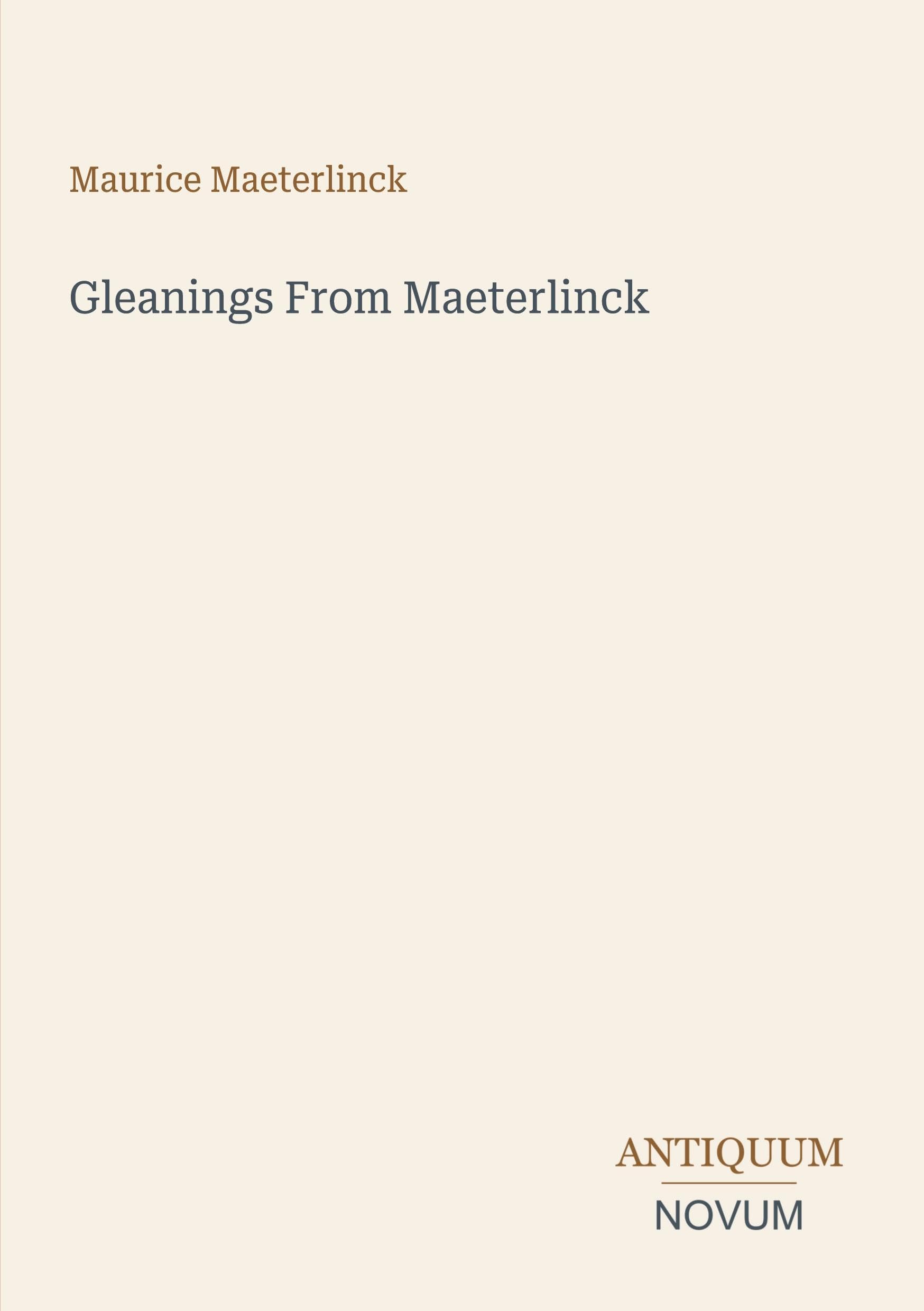 Gleanings From Maeterlinck