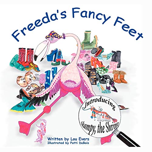 Evers, Louise R. Freeda's Fancy Feet