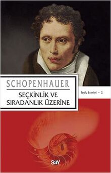 Seckinlik ve Siradinlik Üzerine: Toplu Eserleri - 2