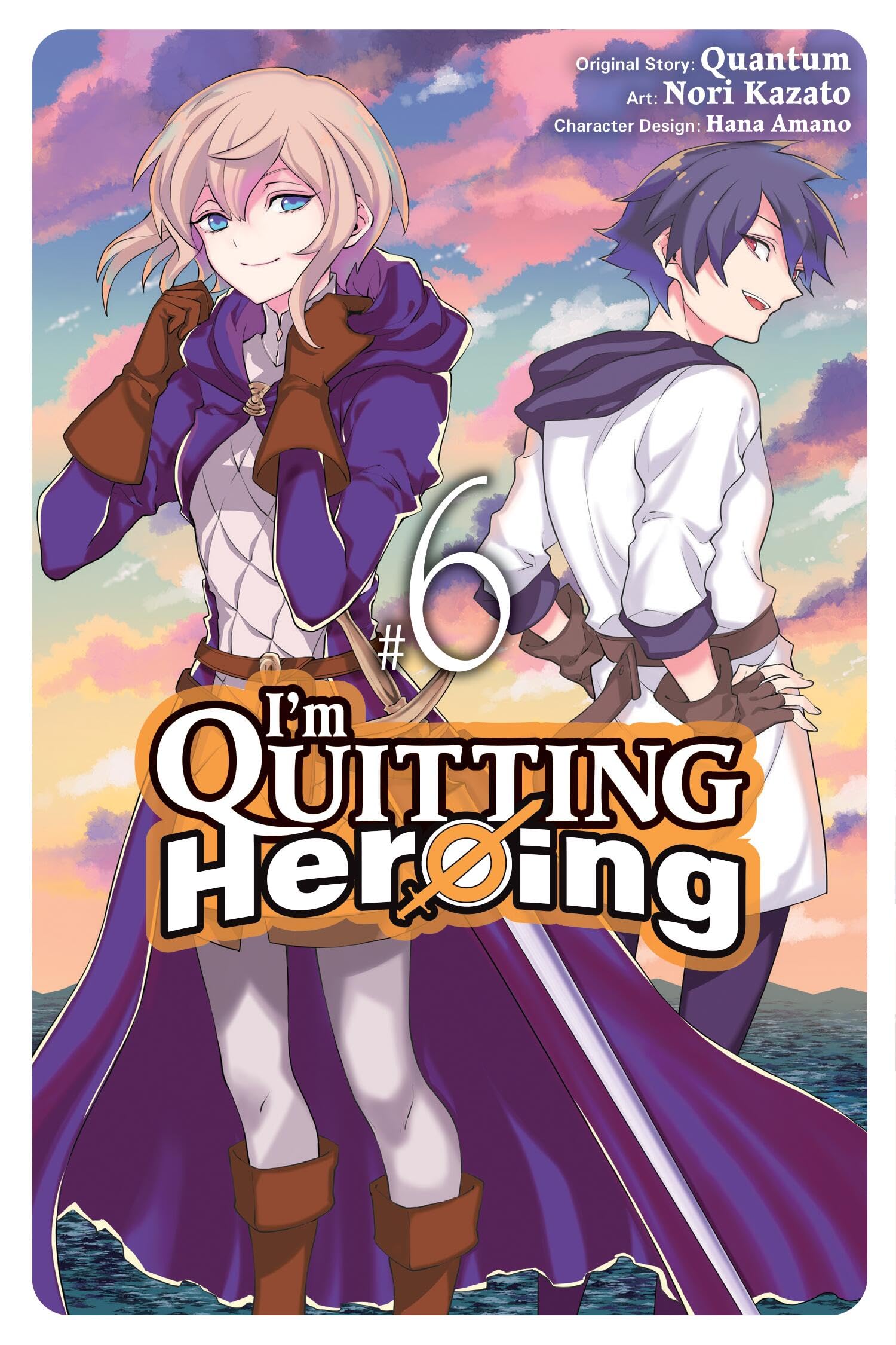 I'm Quitting Heroing, Vol. 6: Volume 6 (IM QUITTING HEROING GN)