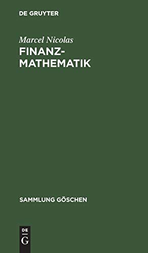 Finanzmathematik (Sammlung Göschen, 1183/1183a, Band 11831183)