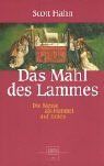 Das Mahl des Lammes. Die Messe als Himmel auf Erden