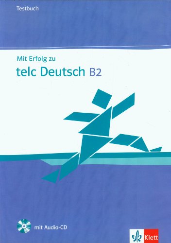 Mit Erfolg Zu Telc Deutsch (B2). Zertifikat Deutsch Plus. Mit Erfolg Zu ...