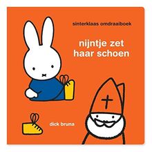 Nijntje zet haar schoen ; Nijntje zingt voor Sinterklaas: Sinterklaas omdraaiboek