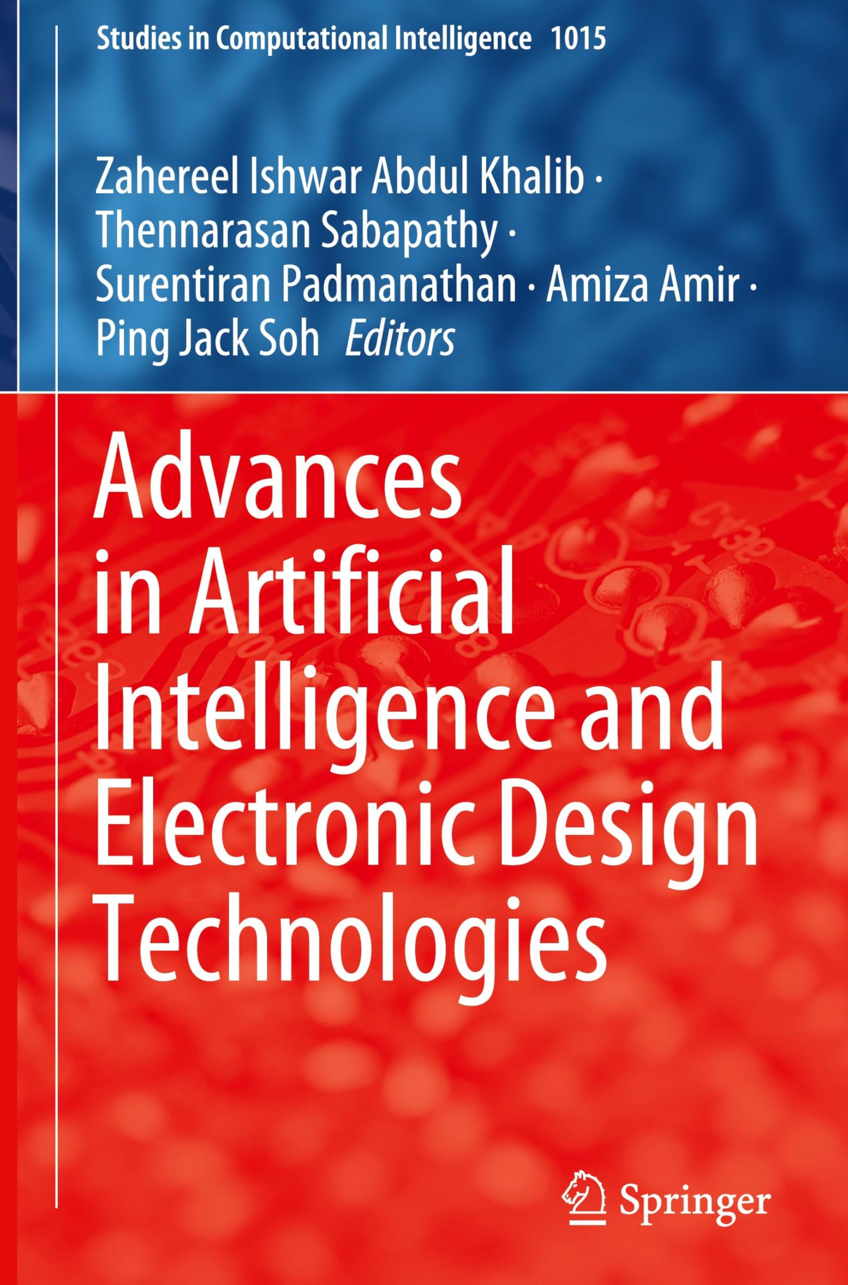 Advances in Artificial Intelligence and Electronic Design Technologies (Studies in Computational Intelligence, 1015, Band 1015)