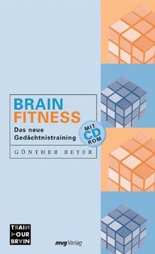 Brain Fitness. Das neue Gedächtnistraining