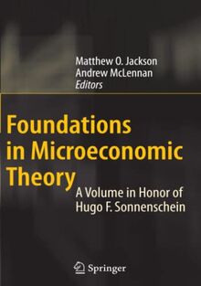 Foundations in Microeconomic Theory: A Volume in Honor of Hugo F. Sonnenschein