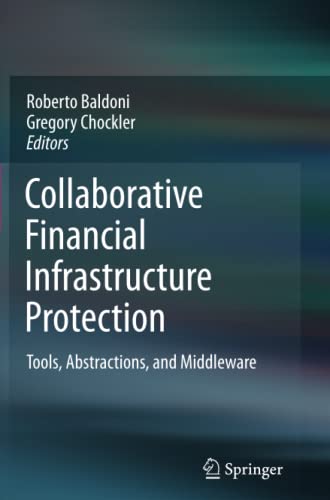 Collaborative Financial Infrastructure Protection: Tools, Abstractions, and Middleware