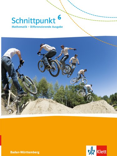Schnittpunkt Mathematik Differenzierende Ausgabe für Baden-Württemberg ab 2015 1 Schnittpunkt Mathematik 6 Differenzierende Ausgabe Baden-Württemberg Gebunden