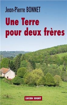 Une terre pour deux frères