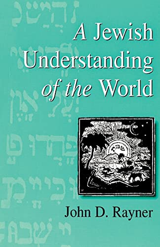 A Jewish Understanding of the World (Progressive Judaism Today)