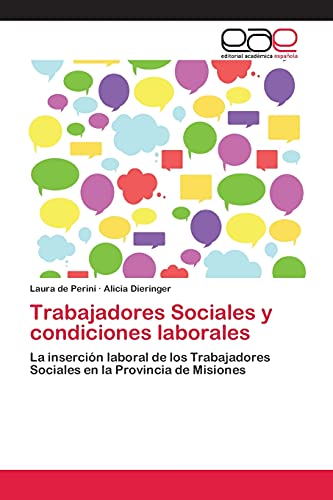 Trabajadores Sociales y condiciones laborales: La inserción laboral de los Trabajadores Sociales en la Provincia de Misiones