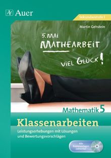 Klassenarbeiten Mathematik 5: Leistungserhebungen mit Lösungen und Bewertungsvorschlägen