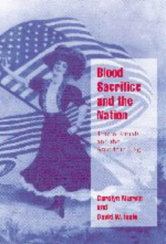 Blood Sacrifice and the Nation: Totem Rituals and the American Flag (Cambridge Cultural Social Studies)