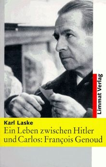 Ein Leben zwischen Hitler und Carlos: Francois Genoud