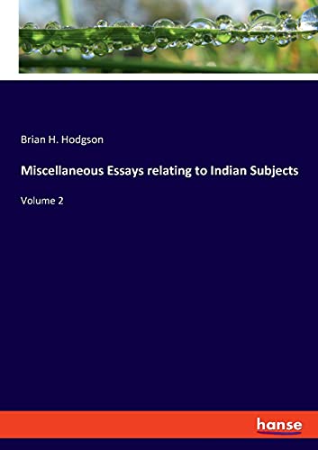 Miscellaneous Essays relating to Indian Subjects: Volume 2