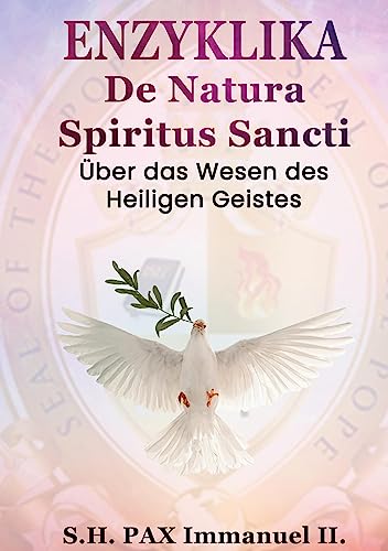 ENZYKLIKA De Natura Spiritus Sancti: Über das Wesen des Heiligen Geistes