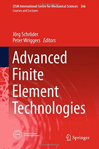 Advanced Finite Element Technologies (CISM International Centre for Mechanical Sciences)
