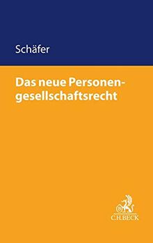 Das neue Personengesellschaftsrecht: Einführung zum MoPeG