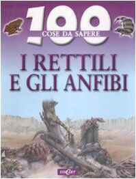 I rettili e gli anfibi