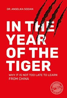 In the Year of the Tiger: Why it is not too late to learn from China