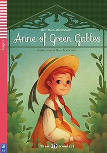 Anne of Green Gables: Englische Lektüre mit Audio-CD für das 1. und 2. Lernjahr. Illustrierte Lektüre mit Annotationen und Zusatztexten (Teen ELI Readers)